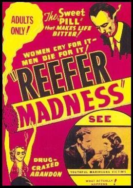 Anno 1936 - Reefer Madness ovvero, Follia da spinello, di Louis J. Gasnier - FilmPropaganda promosso per incutere terrore nelle masse a sostegno delle mafie.